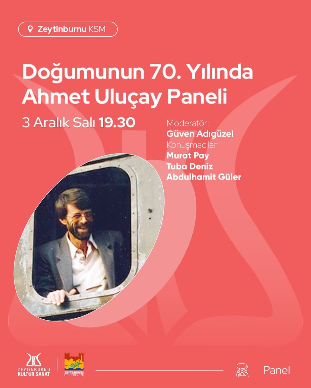 Zeytinburnu Belediyesi - Doğumunun 70. Yılında Ahmet Uluçay Paneli