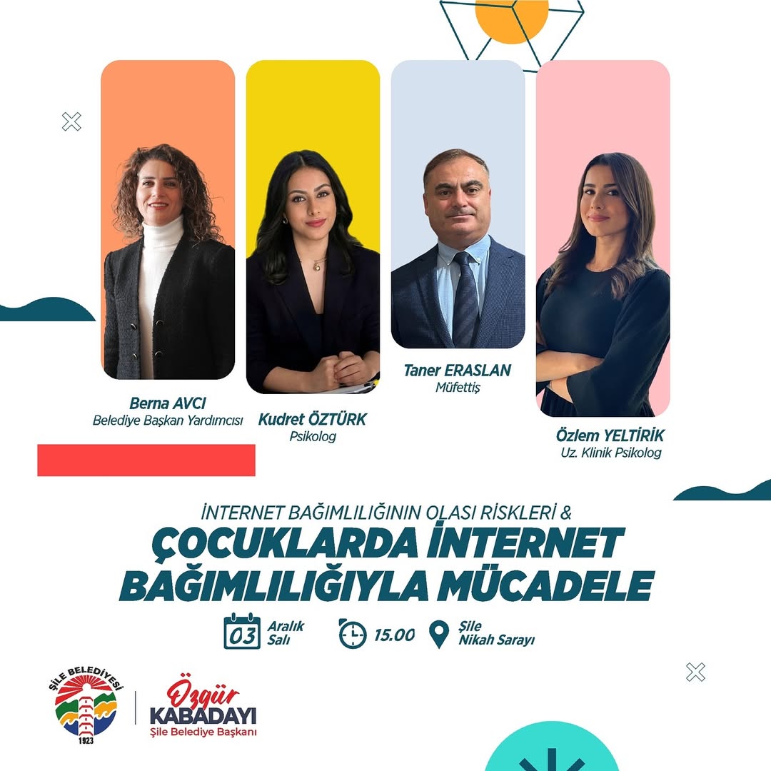 Şile Belediyesi - "İnternet Bağımlılığının Olası Riskleri ve Çocuklarda İnternet Bağımlılığıyla Mücadele“ Semineri