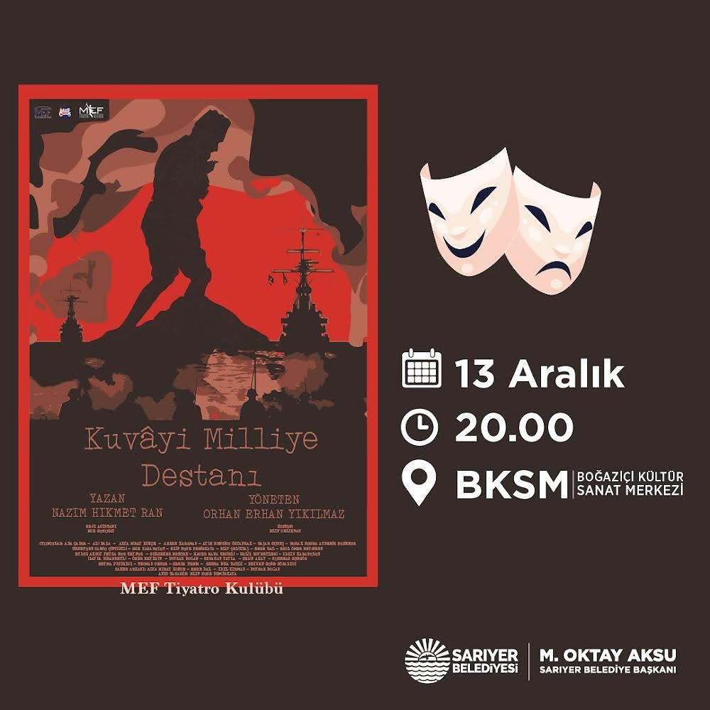 Sarıyer Kültür Sanat - Kuvay-ı Milliye Destanı Tiyatrosu