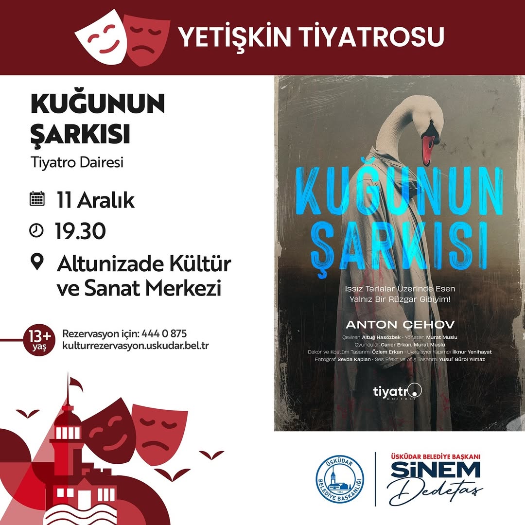 Üsküdar Kültür Sanat - "Kuğunun Şarkısı" Yetişkin Tiyatrosu