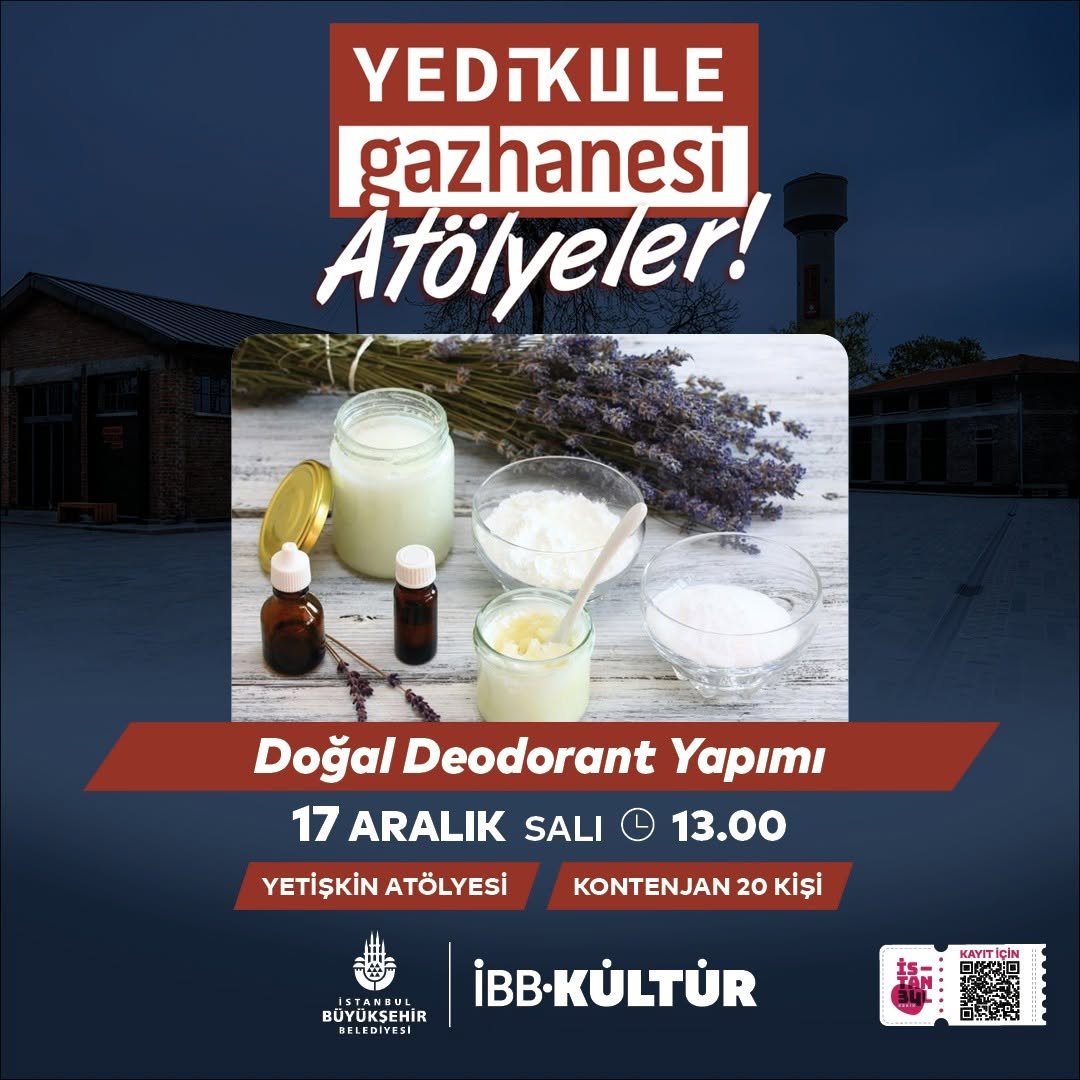 Yedikule Gazhane - Doğal Deodorant Yapımı