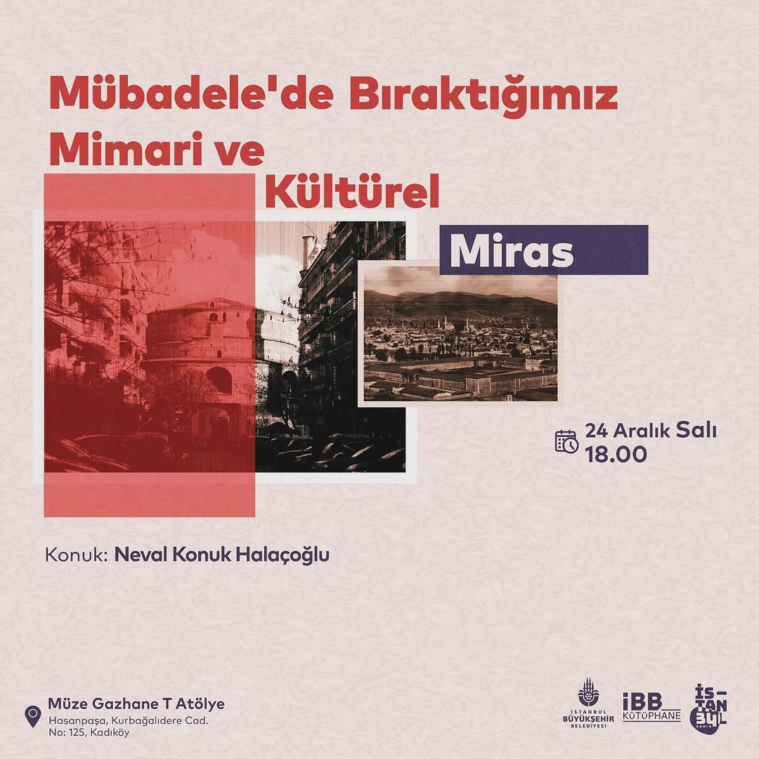 İBB Kütüphane  -  Mübadelede Bıraktığımız Mimari ve Kültürel Miras