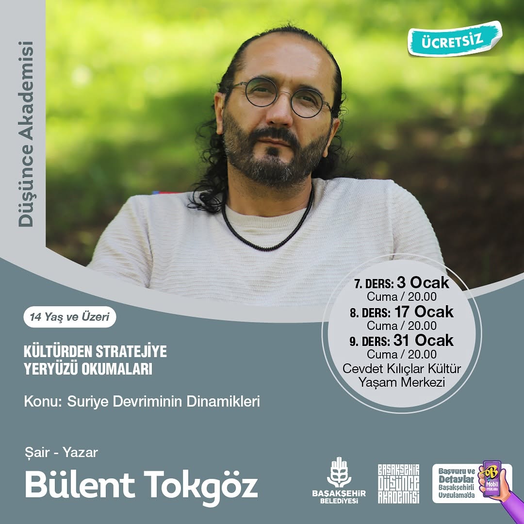 Başakşehir Belediyesi - Kültürden Stratejiye Yeryüzü Okumaları "Suriye Devriminin Dinamikleri"