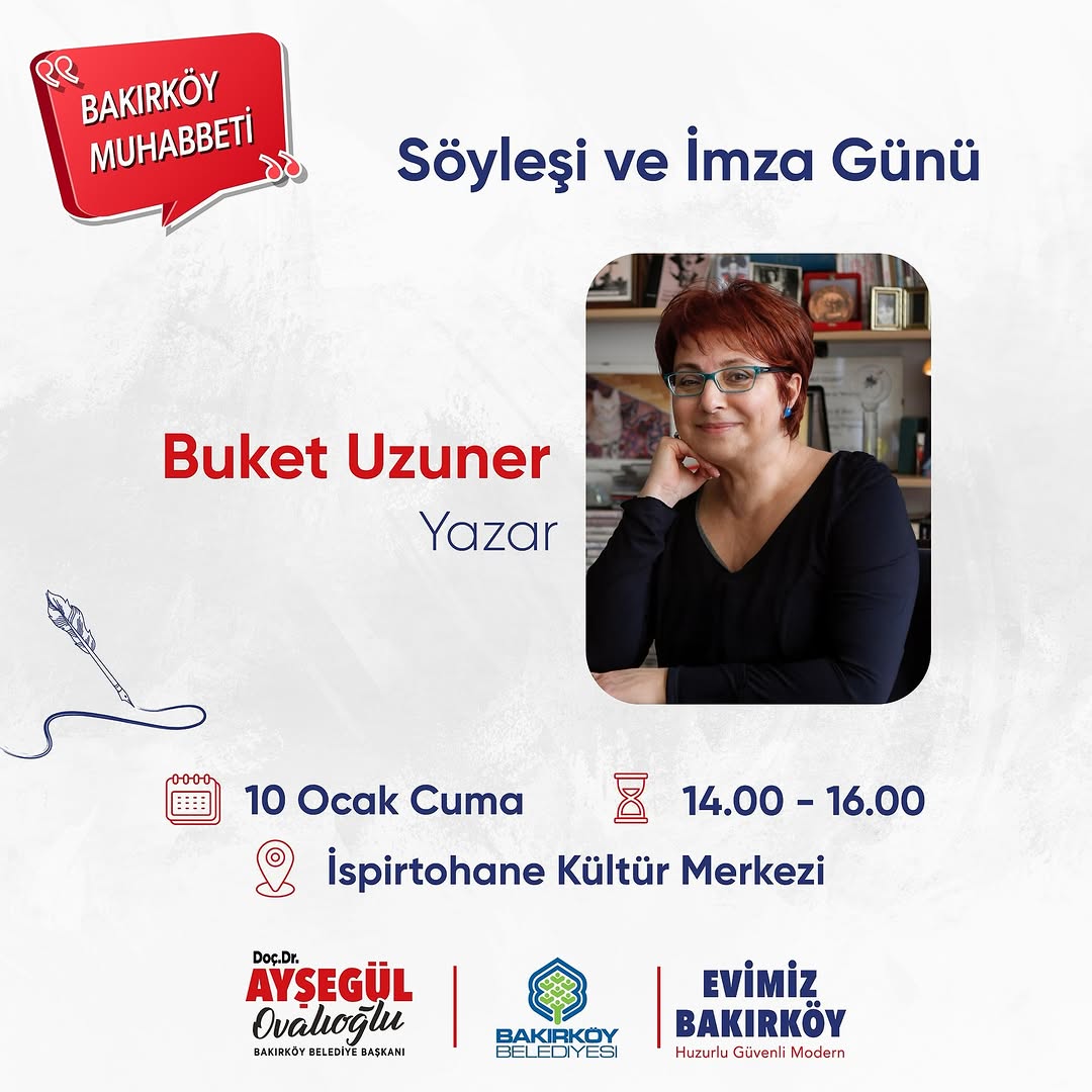 Bakırköy Belediyesi - "Buket Uzuner" Söyleşi ve İmza Günü