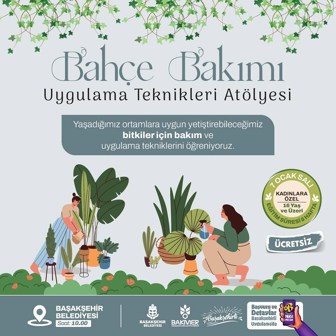 Başakşehir Belediyesi - Bahçe Bakımı Uygulama Teknikleri Atölyesi