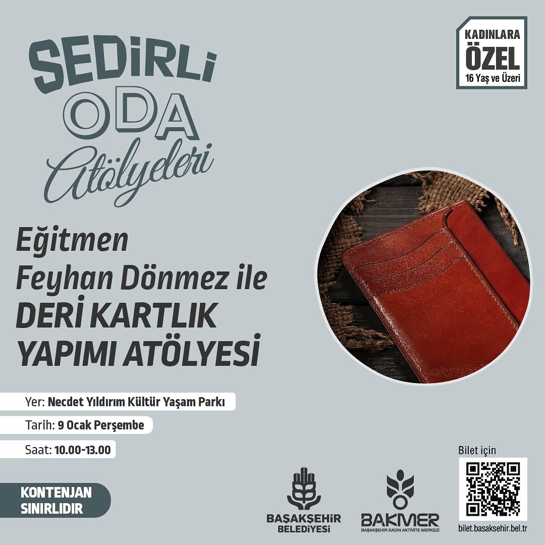 Başakşehir Belediyesi - Sedirli Oda Atölyeleri: Eğitmen Feyhan Dönmez ile Deri Kartlık Yapımı Atölyesi