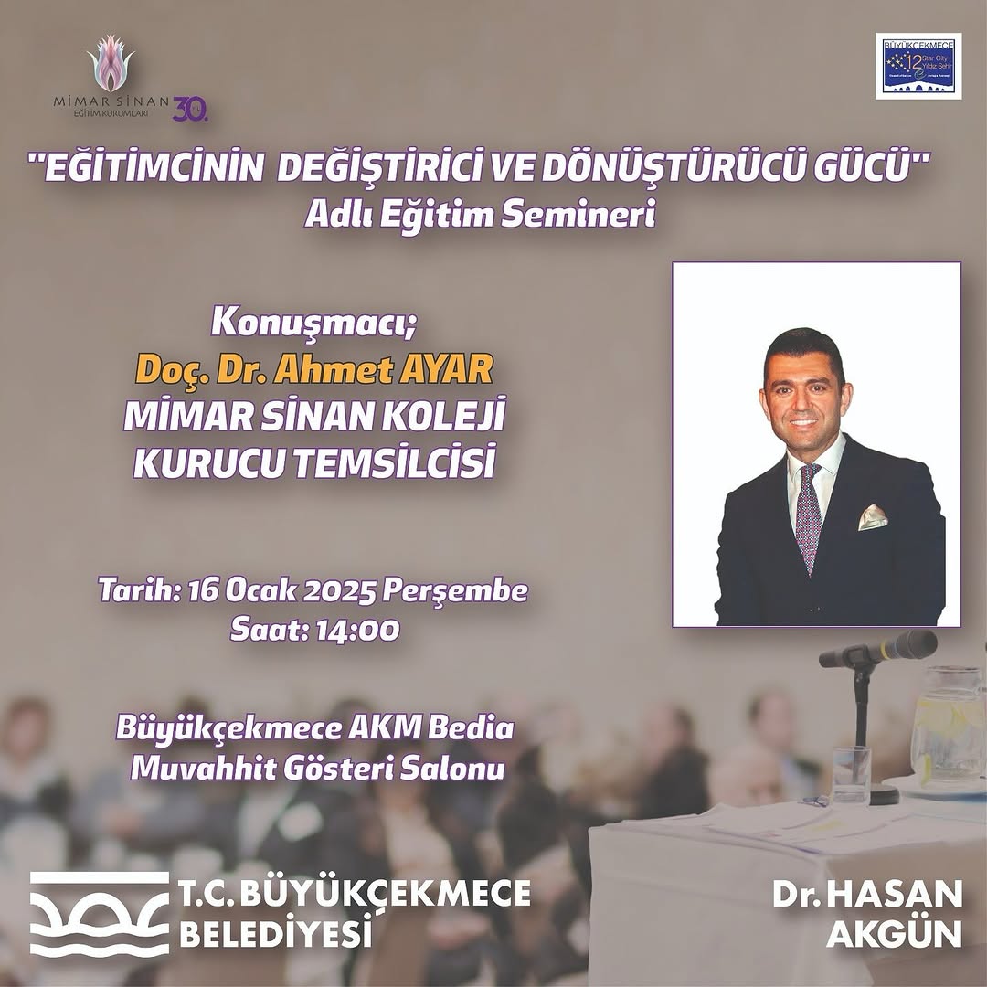 Büyükçekmece Belediyesi - Seminer “Eğitimcinin Değiştirici ve Dönüştürücü Gücü”