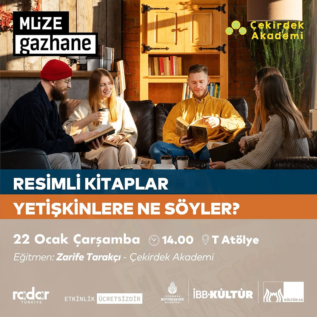Müze Gazhane - Yetişkin Atölyesi " Resimli Kitaplar Yetişkinlere Ne Söyler?"