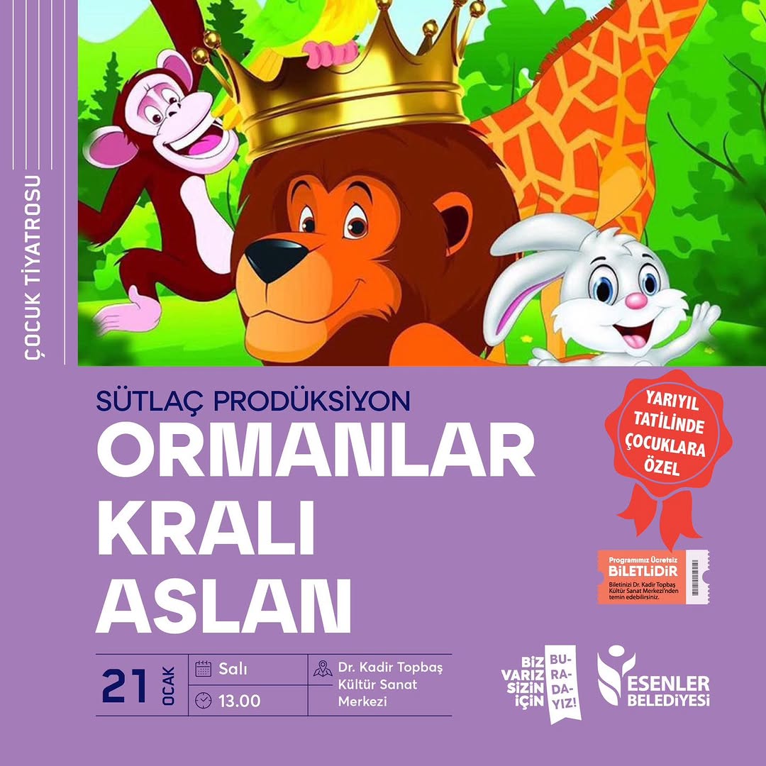 Esenler Belediyesi - Çocuk Tiyatrosu "Ormanlar Kralı Aslan"