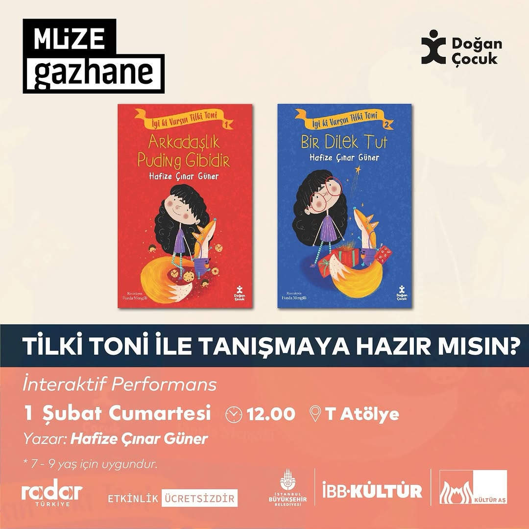 Müze Gazhane - Çocuk Etkinliği “İyi ki Varsın Tilki Toni”