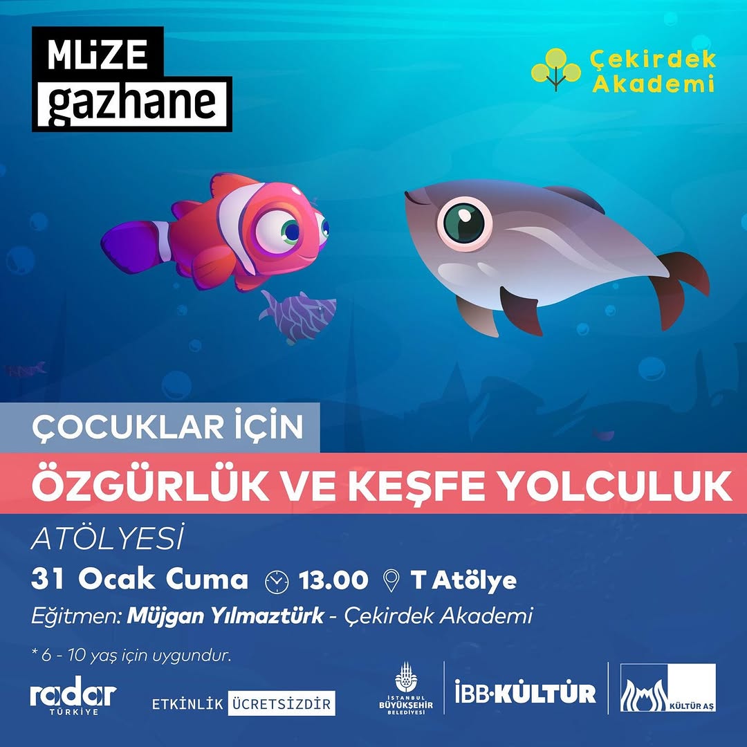 Müze Gazhane - Çocuk Atölyesi " Özgürlük ve Keşfe Yolculuk"