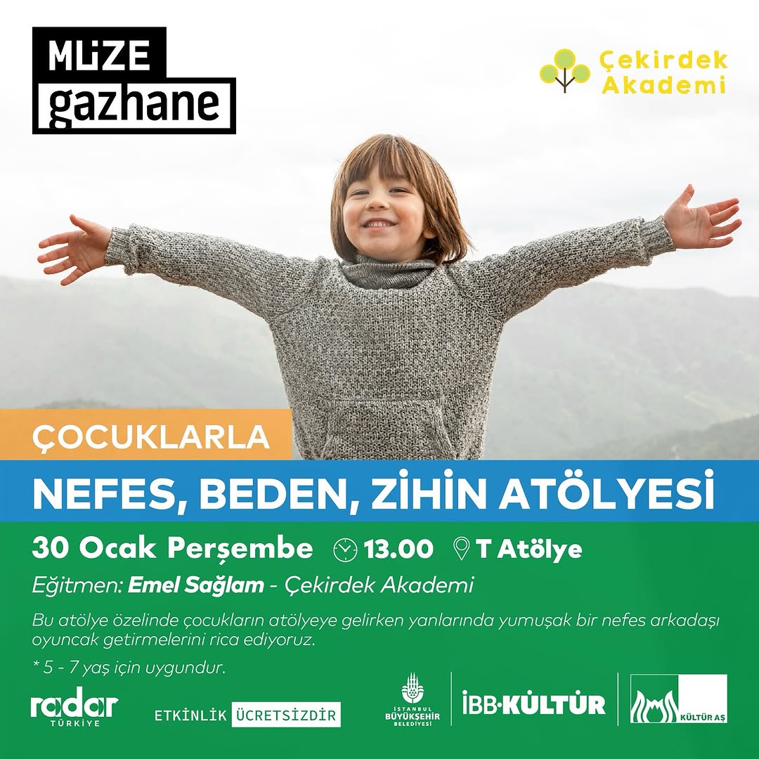 Müze Gazhane - Çocuk Atölyesi "Nefes, Beden, Zihin Atölyesi"
