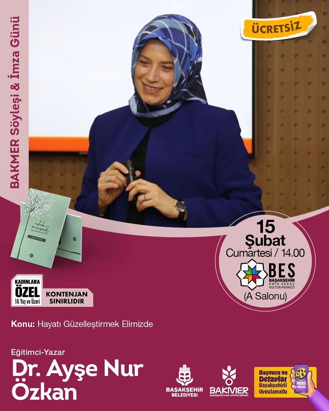 Başakşehir Belediyesi - Dr. Ayşe Nur Özkan ile “Hayatı Güzelleştirmek Elimizde” Söyleşisi