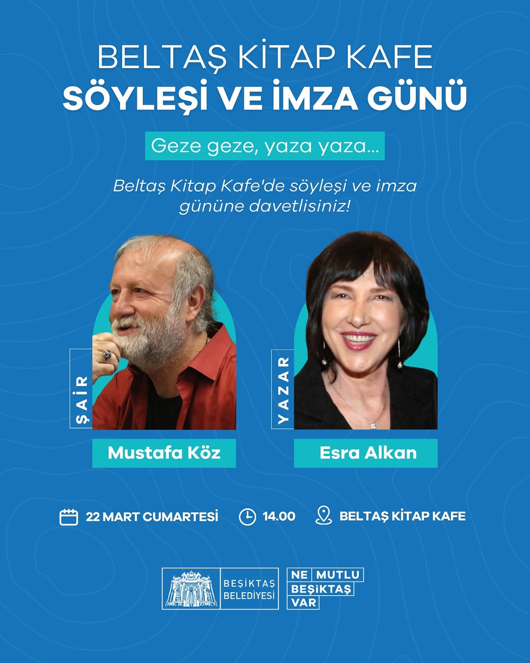 Beşiktaş Belediyesi - Beltaş Kitap Kafe Söyleşi ve İmza Günü: Şair Mustafa Köz ve Yazar Esra Alkan