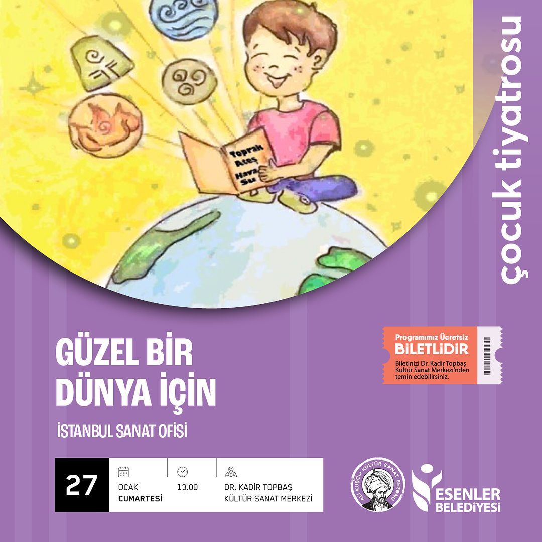Esenler Belediyesi - "Güzel Bir Dünya İçin" Çocuk Tiyatrosu