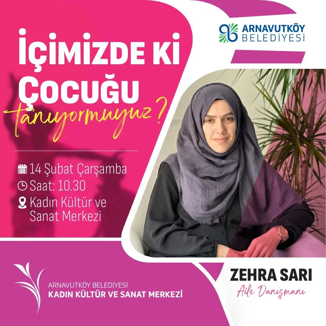 Arnavutköy Belediyesi - "Söyleşi" İçimizdeki Çocuğu Tanıyor Muyuz?