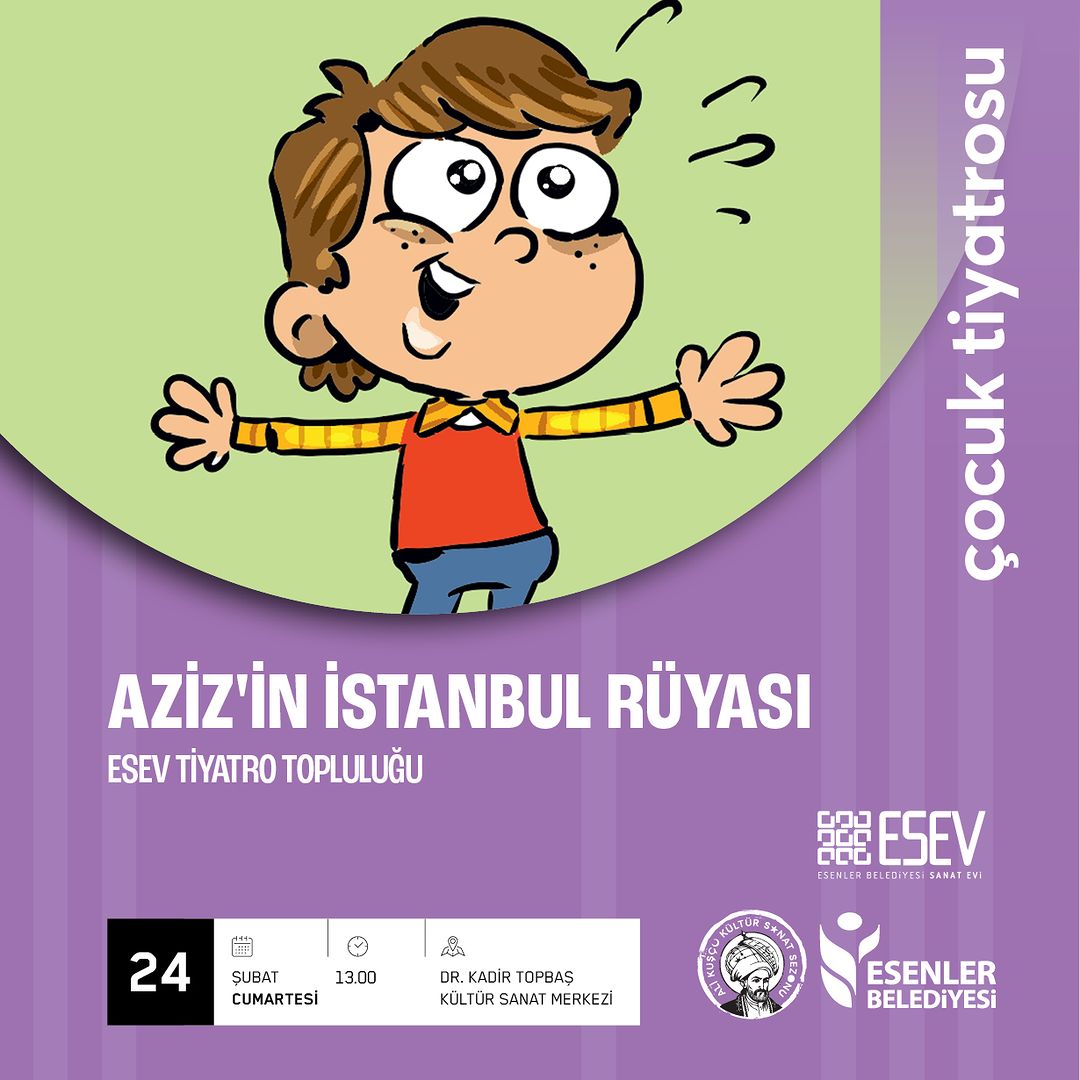 Esenler Belediyesi - "Aziz'in İstanbul Rüyası" Çocuk Tiyatrosu