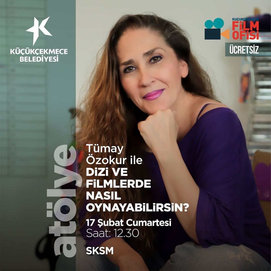 Küçükçekmece Belediyesi - Tümay Özokur ile "Dizi ve Filmlerde Nasıl Oynayabilirsin?" Atölyesi