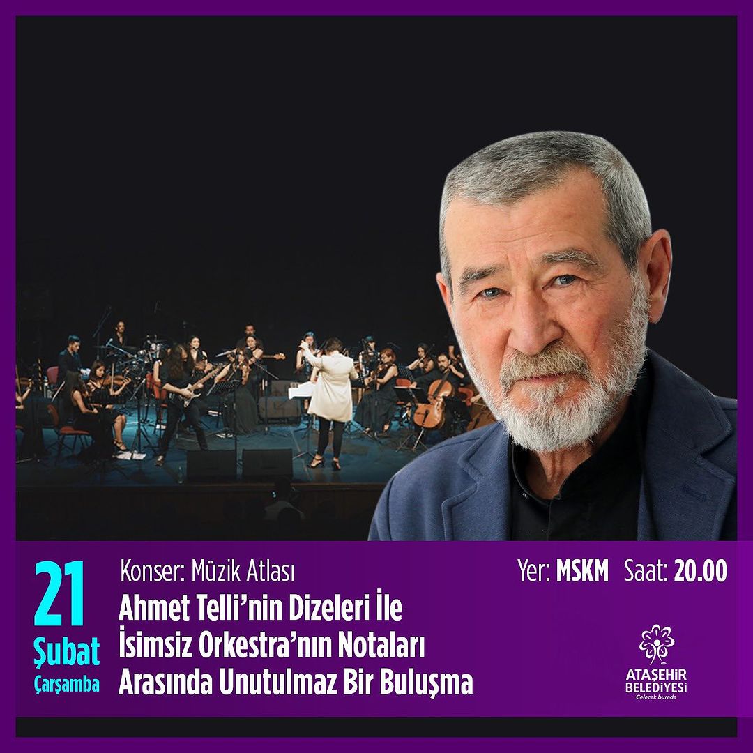 Ataşehir Belediyesi - Ahmet Telli'nin Dizeleri ile İsimsiz Orkestra'nın Notaları Arasında Unutulmaz Bir Buluşma
