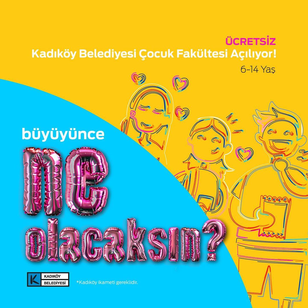 Kadıköy Belediyesi - "Büyüyünce Ne Olacaksın?" Çocuk Fakültesi