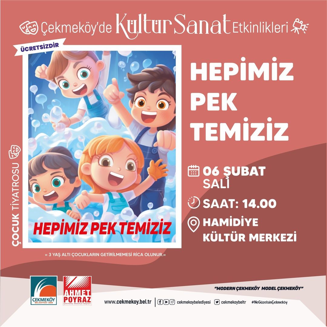 Çekmeköy Belediyesi - Çocuk Tiyatrosu "Hepimiz Pek Temiziz"