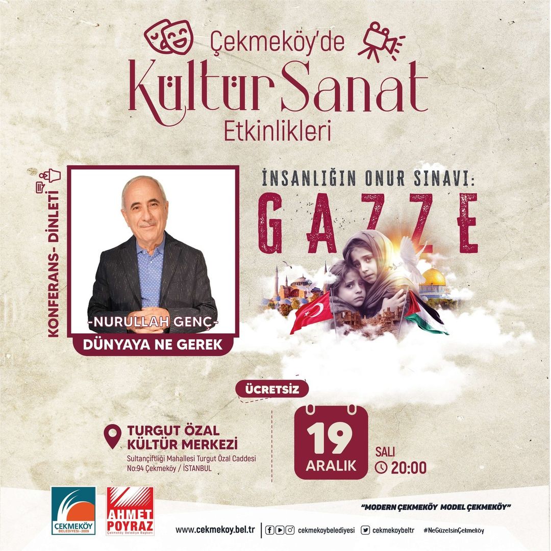 Çekmeköy Belediyesi - Konferans "İnsanlığın Onur Sınavı : Gazze"