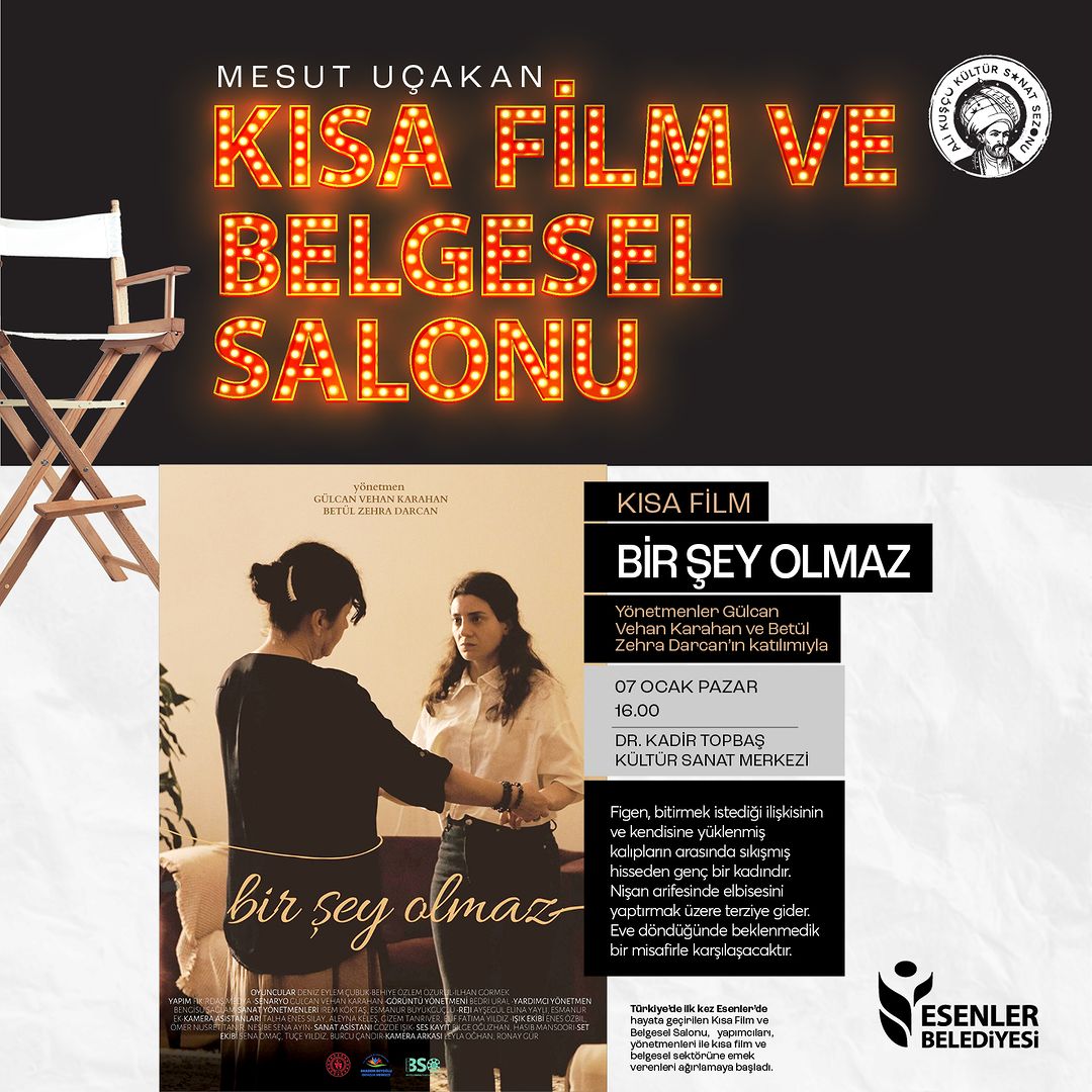 Esenler Belediyesi - "Bir Şey Olmaz" Kısa Film Gösterimi