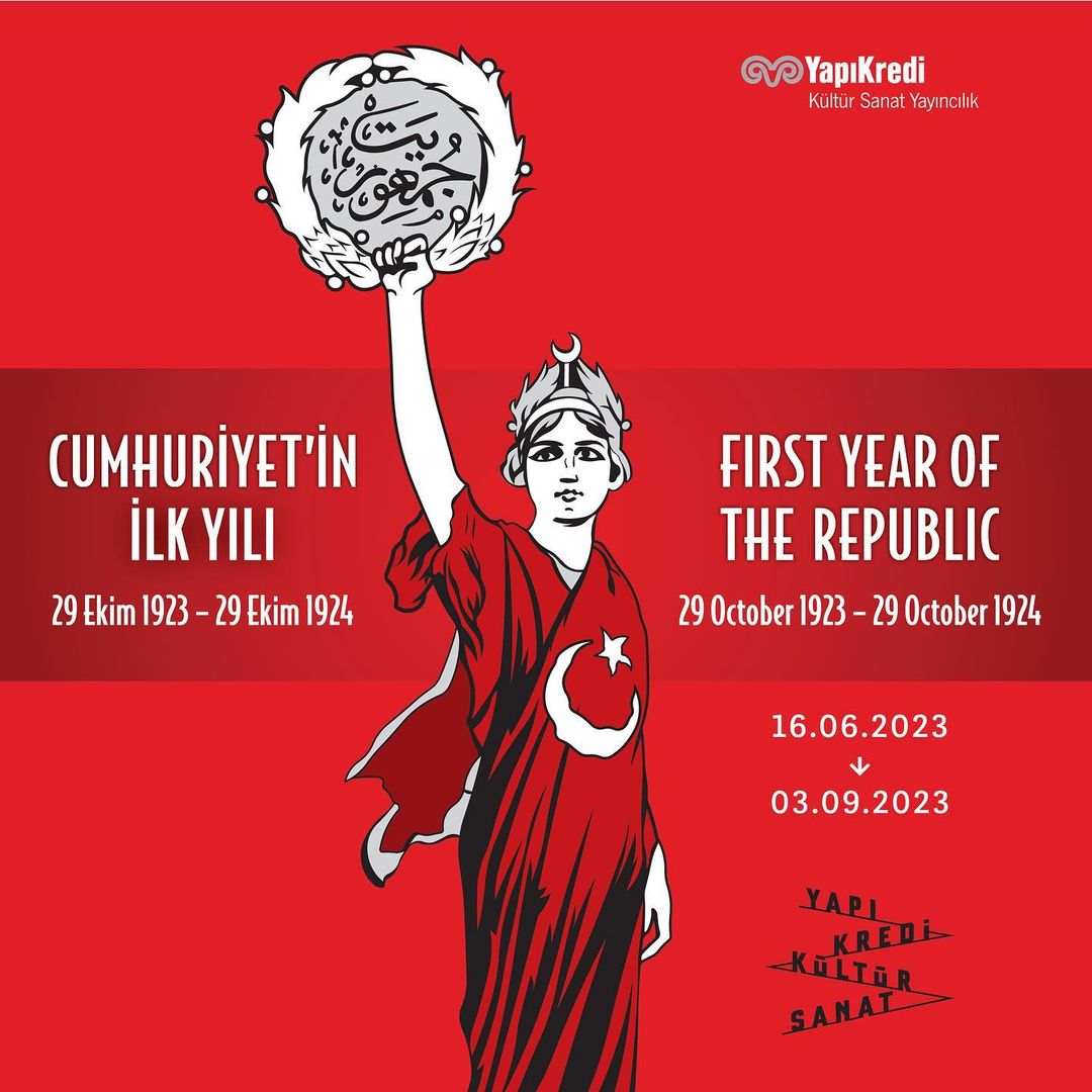 Yap? Kredi K�lt�r Sanat Yay?nc?l?k - Cumhuriyet'in ?lk Y?l? / 29 Ekim 1923 - 29 Ekim 1924 Sergisi