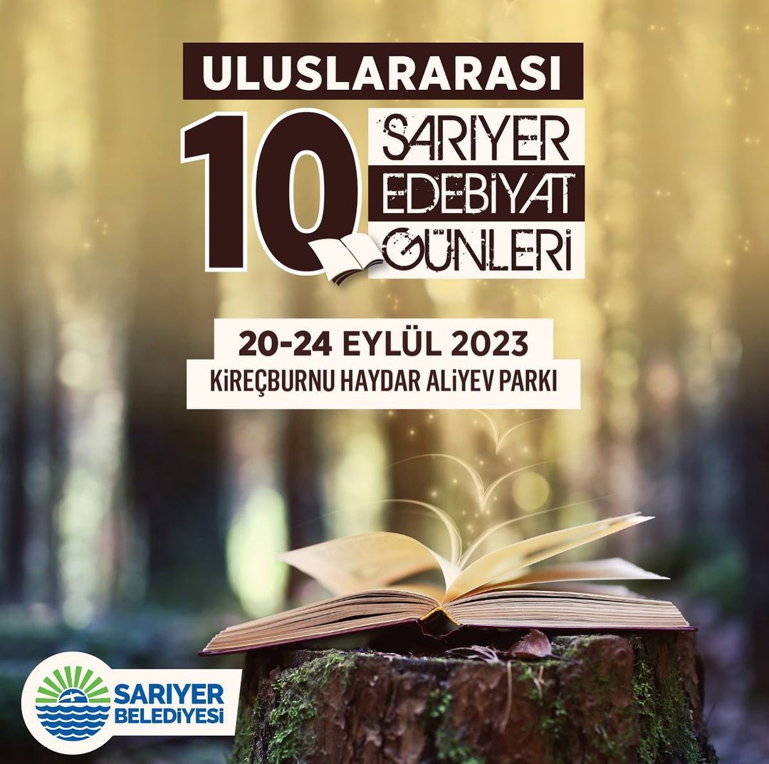 Sar?yer Belediyesi - 10. Uluslararas? Sar?yer Edebiyat G�nleri