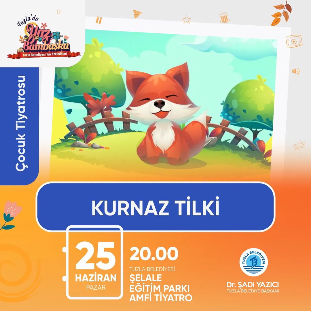 Tuzla Belediyesi - Kurnaz Tilki, �ocuk Tiyatrosu