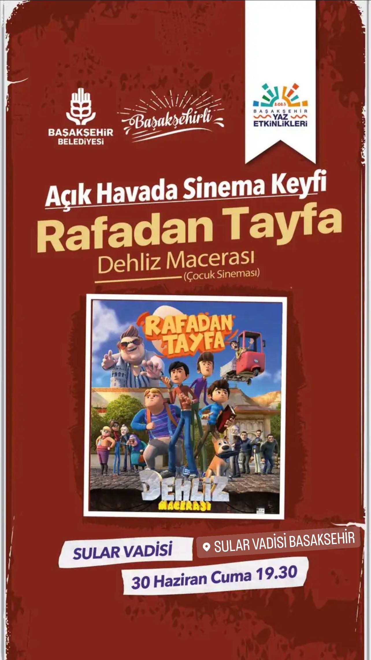 Ba?ak?ehir Belediyesi - A�?k Hava Sinemas?, Rafadan Tayfa Dehliz Maceras?