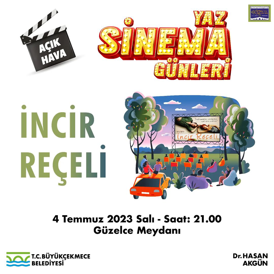 B�y�k�ekmece Belediyesi - Yaz A�?k Hava Sinema G�nleri, ?ncir Re�eli