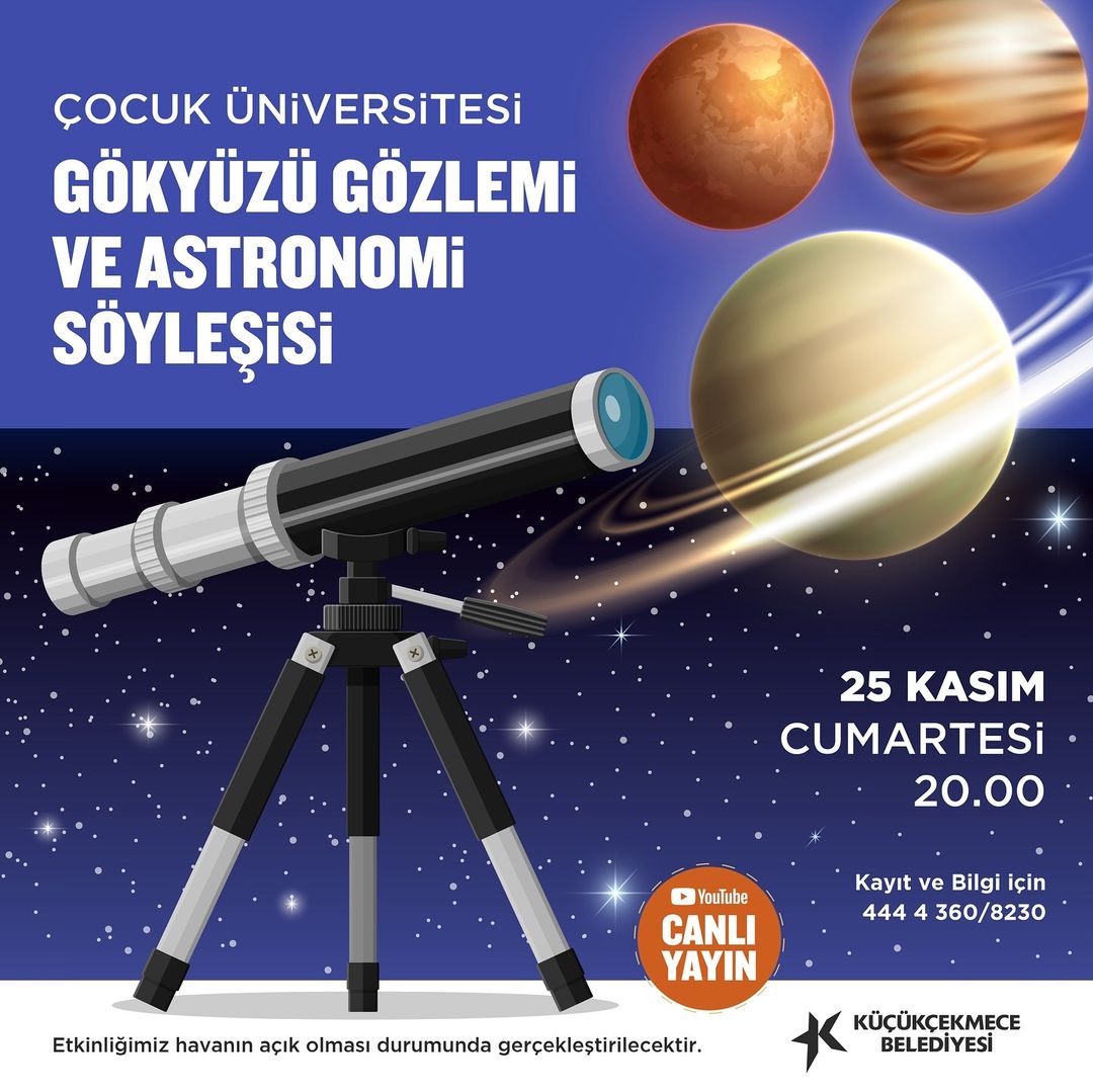 Küçükçekmece Belediyesi - Gökyüzü Gözlemi ve Astronomi Söyleşisi