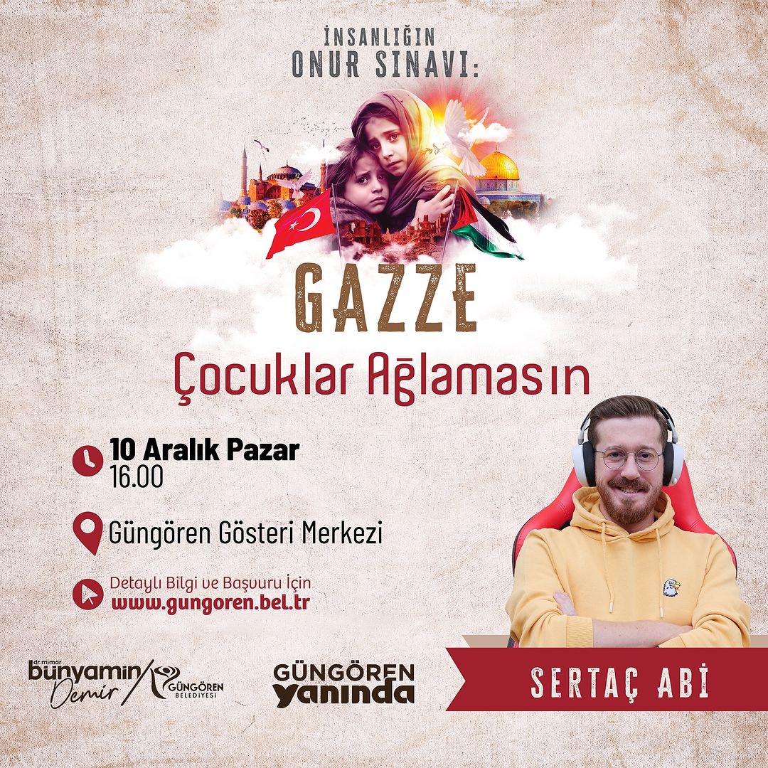 Güngören Belediyesi - Sertaç Abi ile ''Gazze; Çocuklar Ağlamasın'' Söyleşisi