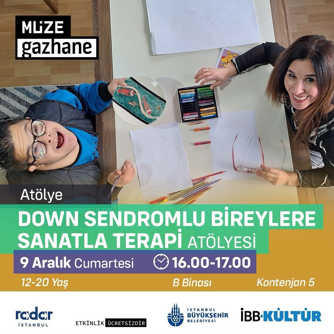 İBB - Down Sendromlu Bireylerin Sanat ile Terapi Atölyesi (12-20 Yaş)