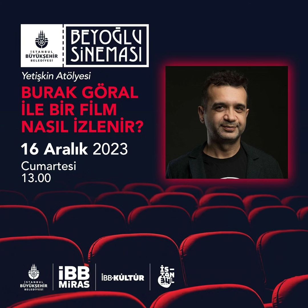 İBB Kültür - BURAK GÖRAL İLE BİR FİLM NASIL İZLENİR?