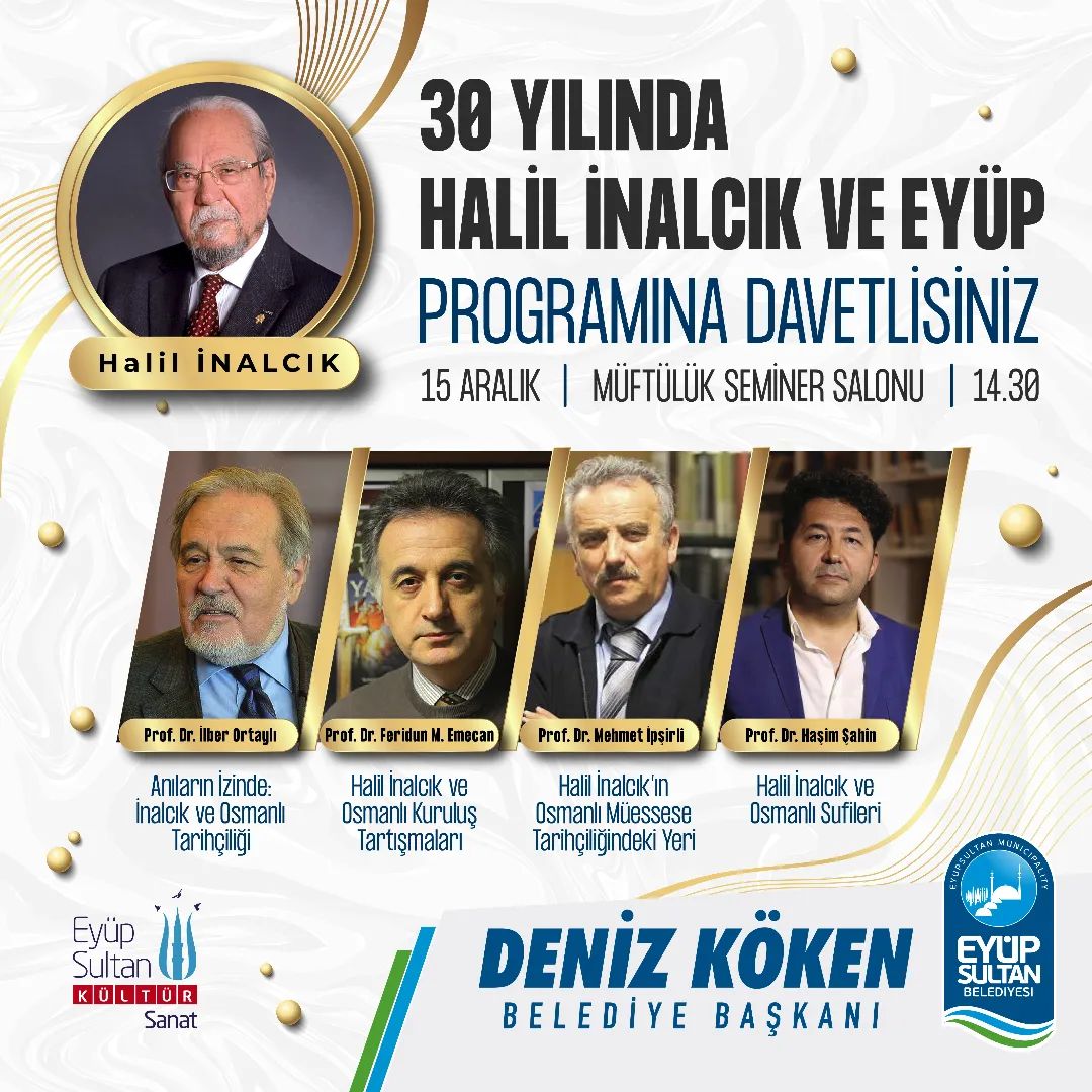 Eyüp Kültür Sanat - Halil İnalcık ve Eyüp