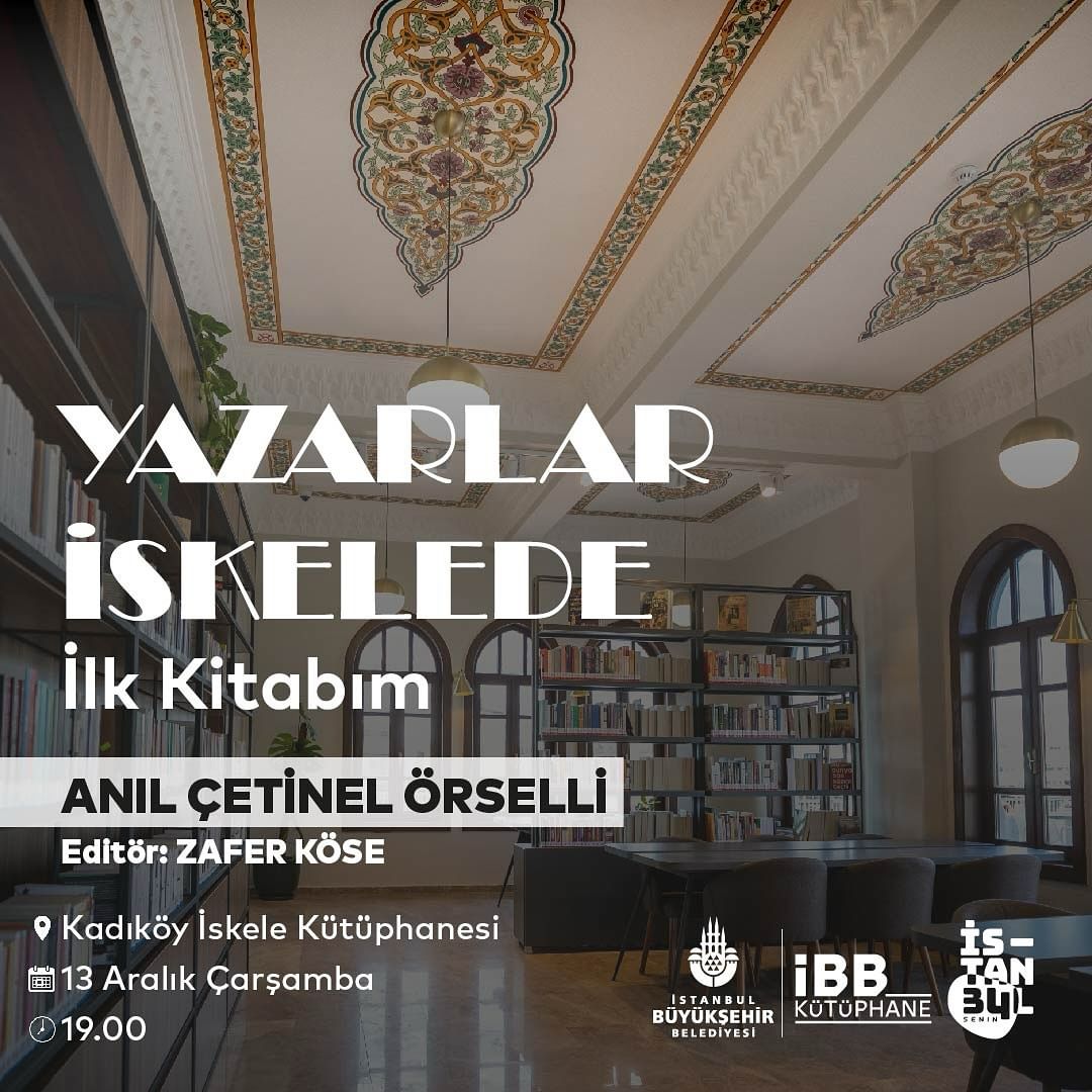 İBB Kütüphane - Yazarlar İskelede, Anıl Çetinel Örselli