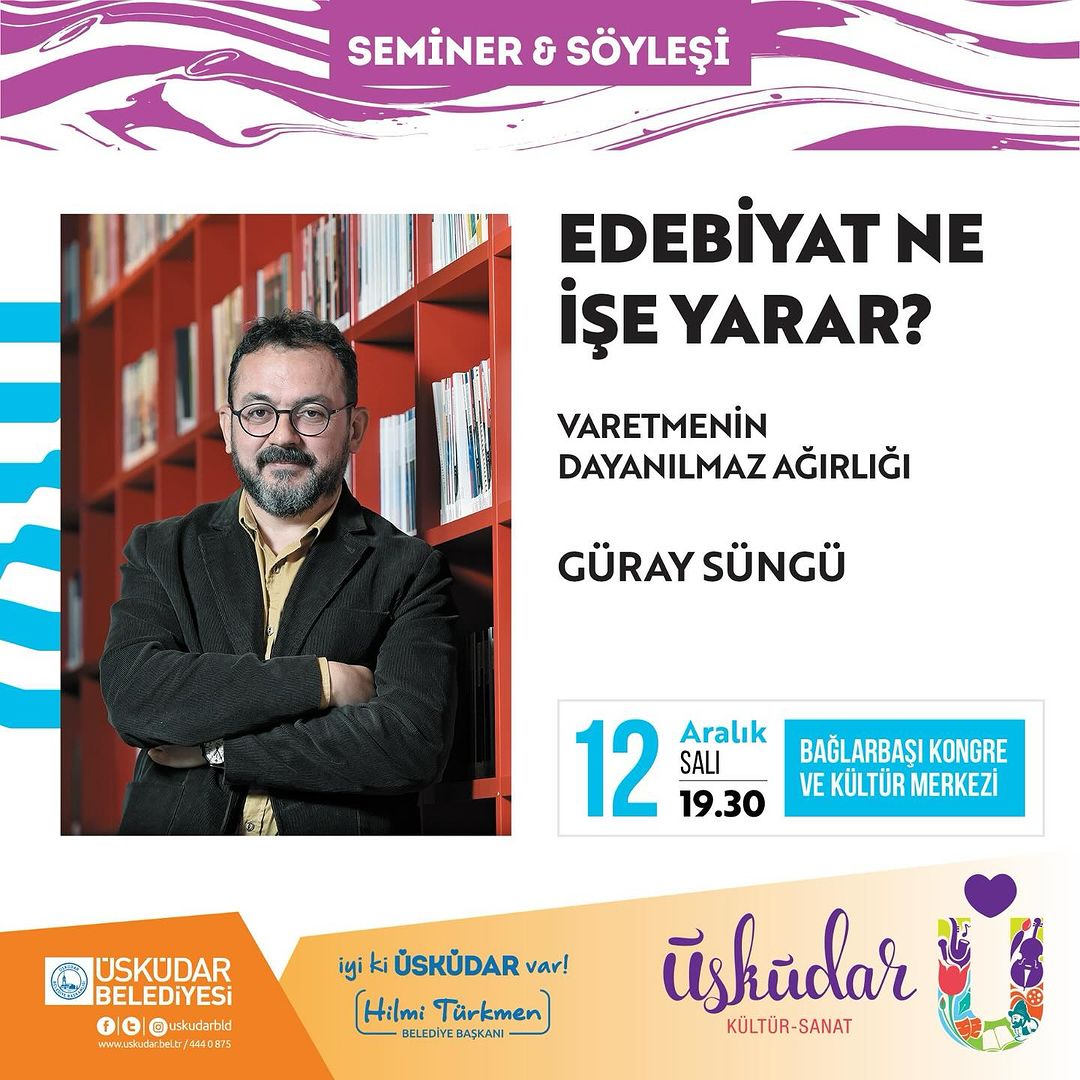 Üsküdar Kültür Sanat - Edebiyat Ne İşe Yarar? Güray Süngü