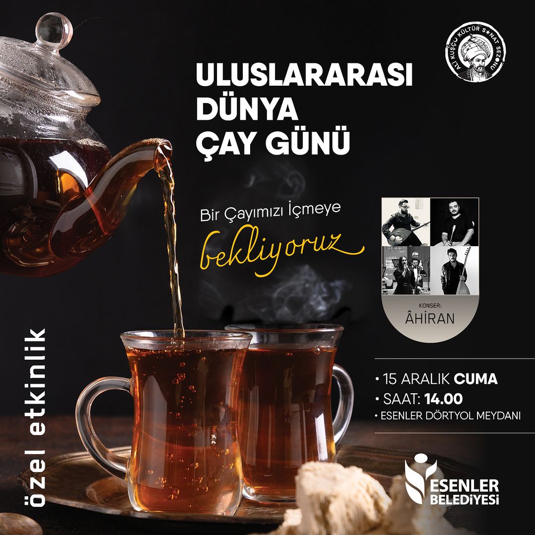 Esenler Belediyesi - Uluslararası Çay Günü Özel Etkinliği