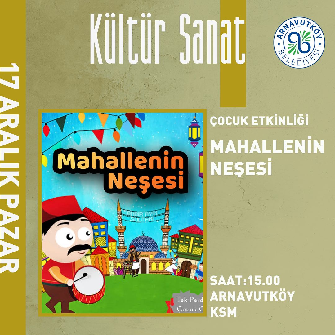 Arnavutköy Belediyesi - Mahallenin Neşesi Çocuk Tiyatrosu