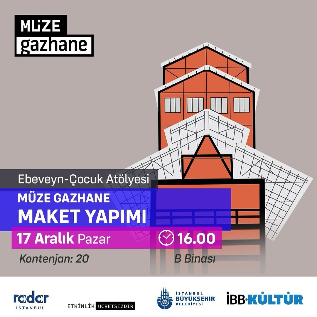 Müze Gazhane - MAKET YAPIMI