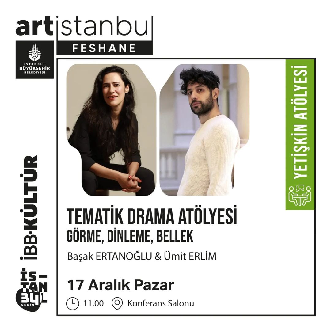 Artİstanbul Feshane - Tematik Drama Atölyesi