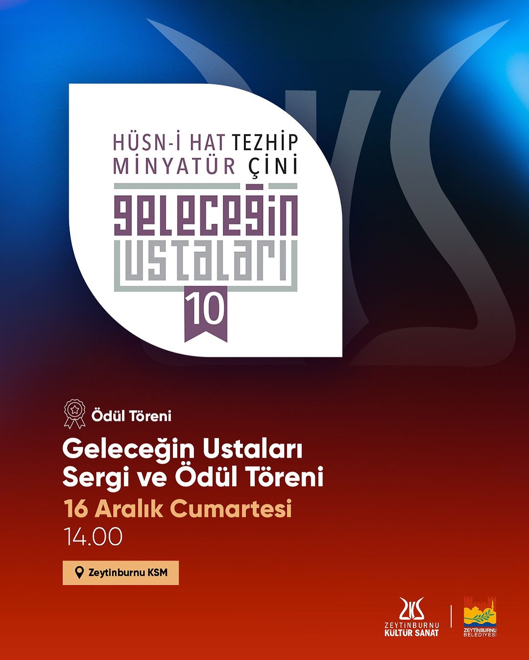 Zeytinburnu Belediyesi - Geleceğin Ustaları Sergi ve Ödül Töreni