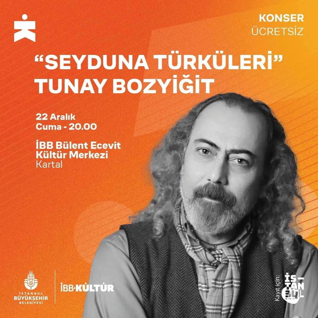 İBB Kültür - "SEYDUNA TÜRKÜLERİ" TUNAY BOZYİĞİT