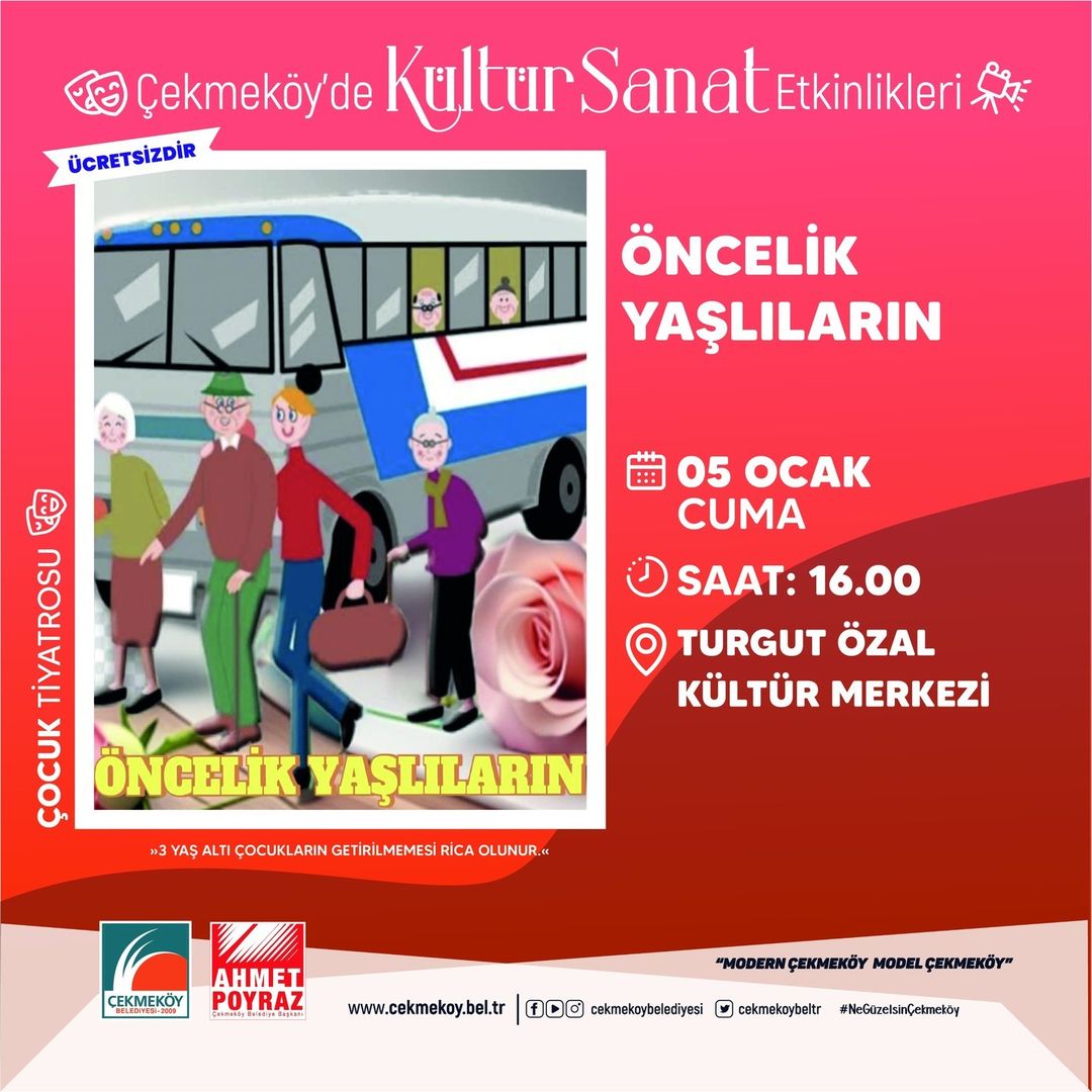 Çekmeköy Belediyesi - Çocuk Tiyatrosu “ Öncelik Yaşlıların “