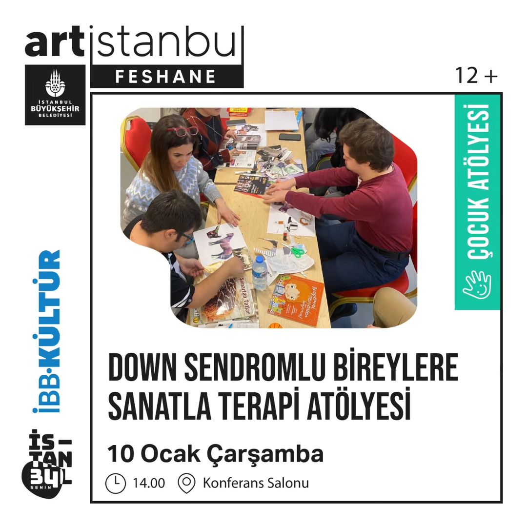 Artİstanbul Feshane  - Down Sendromlu Bireylerin Sanat Terapileri Atölyesi