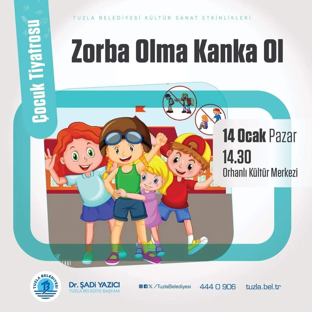 Tuzla Belediyesi - ''Zorba Olma Kanka Ol'' Çocuk Tiyatrosu