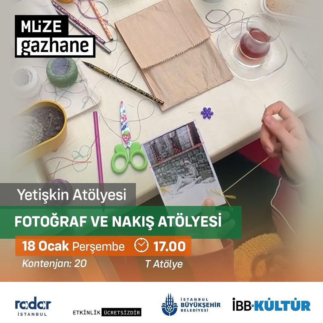 Müze Gazhane - Fotoğraf ve Nakış Atölyesi
