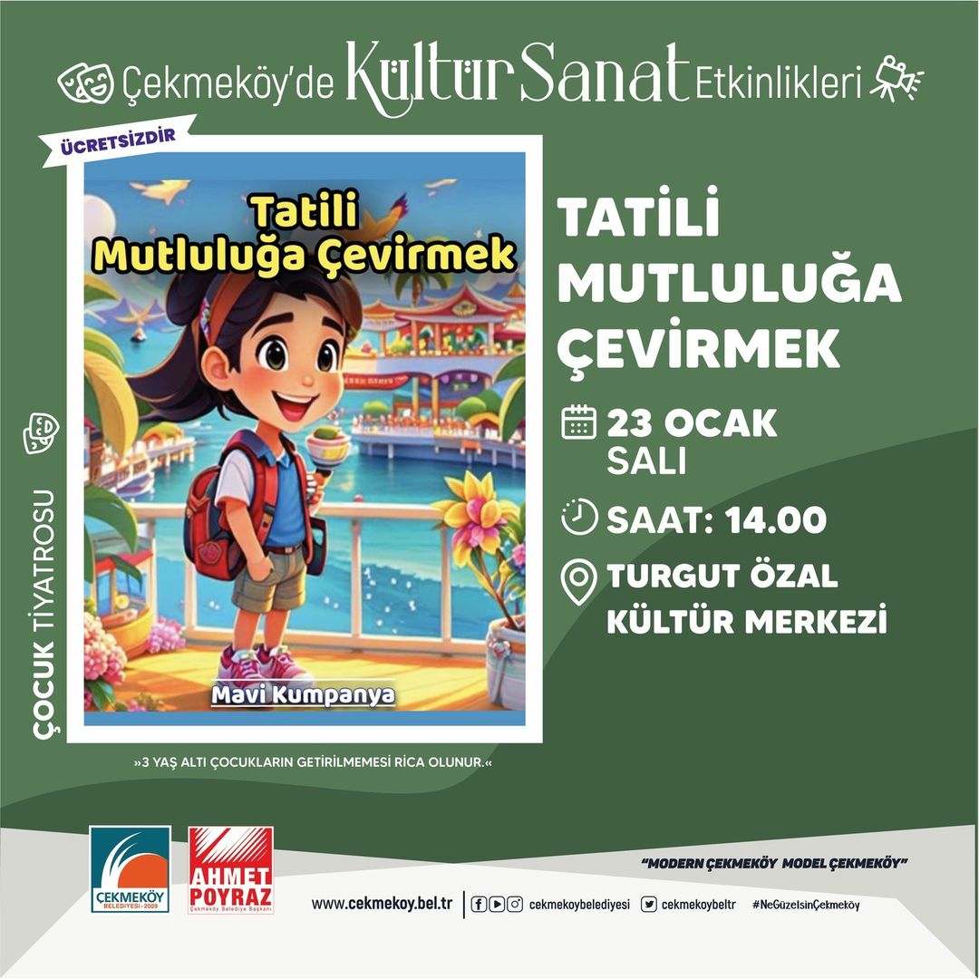 Çekmeköy Belediyesi - Çocuk Tiyatrosu “ Tatili Mutluluğa Çevirmek “